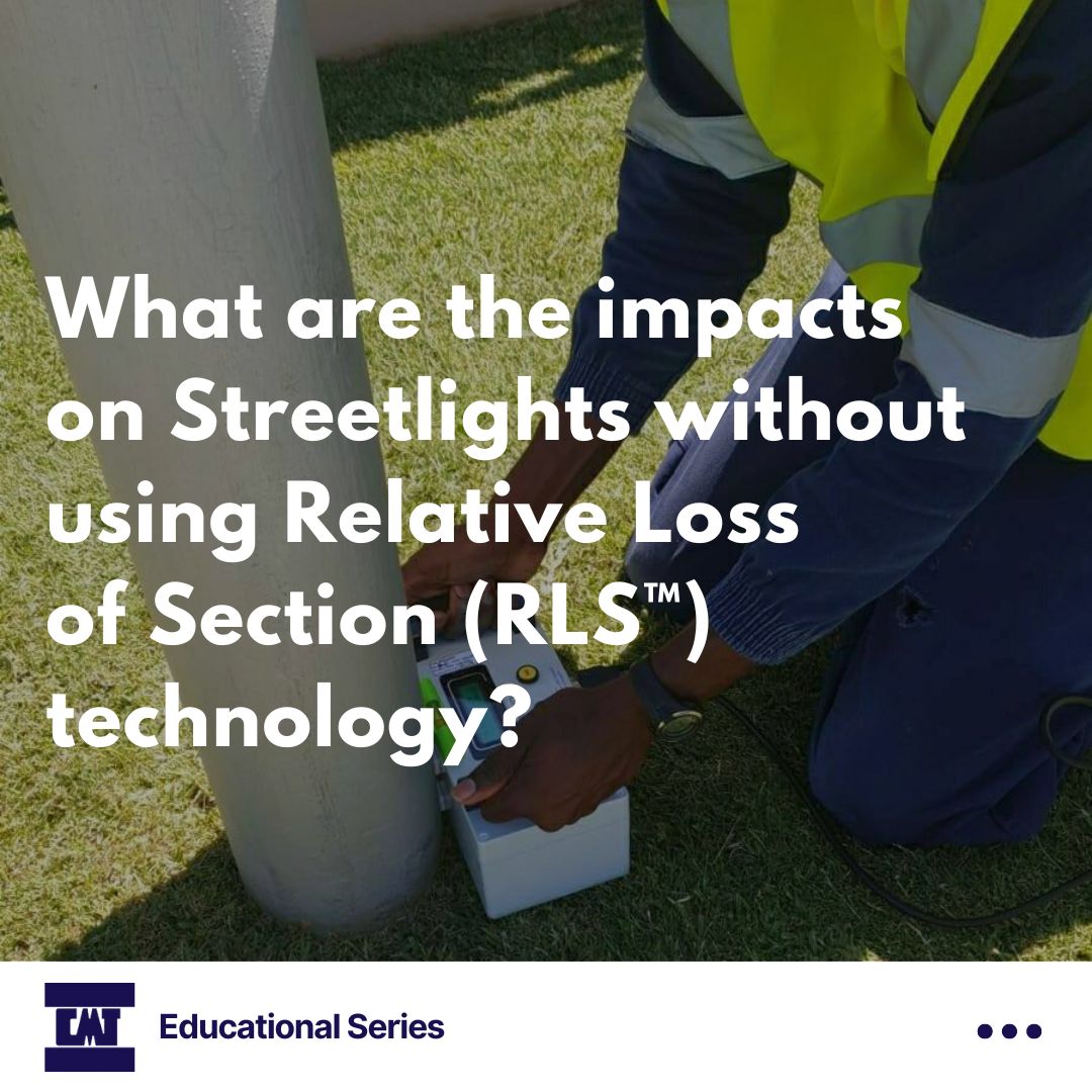 Read more about the article What are the impacts on streetlights without the Relative Loss of Section (RLS™) technology? – Educational Series
