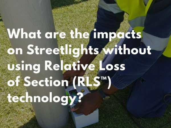 What are the impacts on streetlights without the Relative Loss of Section (RLS™) technology without swipe